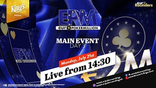 €400k for 1st 🏆🇪🇺 Day 3 of €590 EPM Main €2M GTD live from King's 👑