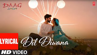 Dil Diwana - Lyrical Video Song | Daag The Fire | Anuradha Paudwal | Sanjay Dutt, Mahima Chaudhary