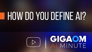 How Do You Define AI?