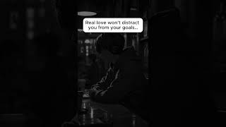 Real Love Doesn’t Distract You #motivationalshorts #motivationalvideo #goals #viralshort