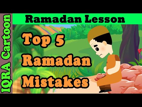 5 Top Ramadan Mistakes: Ramadan Lessons | Islamic Cartoon | IQRA Cartoon