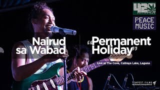 Nairud sa Wabad - "Permanent Holiday" by Mike Love (Live w/ Lyrics) - 420 Philippines Peace Music 6
