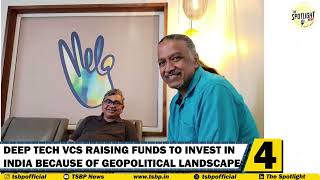 Deep Tech VCs Raising fresh funds to Invest in India because of Favourable |Geopolitical| Landscape