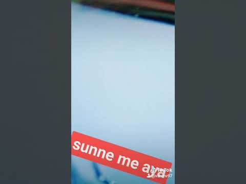 Sunne mai /aya hai tu /London mai rehti hai /viral Videos
