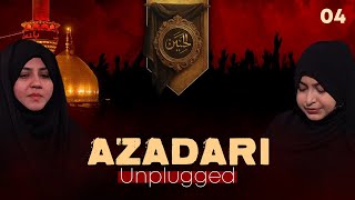 Azadari Unplugged || Episode 04 || Zakera Azmi Zehra || Neelam Bhayani || Channel WIN
