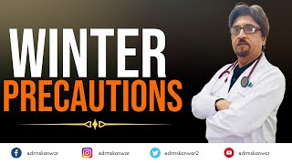 Winter Precautions I Pulmonologist I Dr. M.S. Kanwar