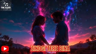 Zindgi Tere Bina (Official Music Video)By Tune Flicker|Most Romantic Bollywood song-Hindi love song