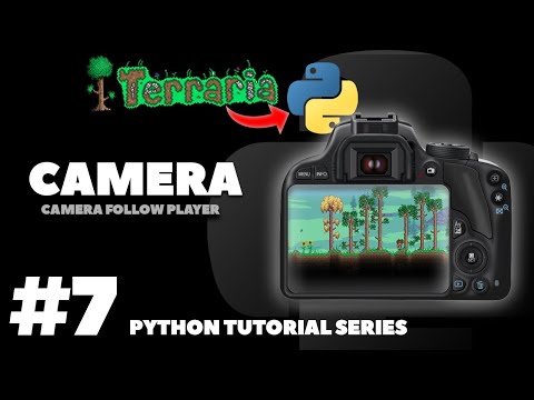 Camera | Coding Terraria in Python | Pygame Tutorial Ep. 7