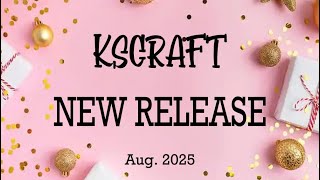 KSCRAFT New Release Aug. 2025