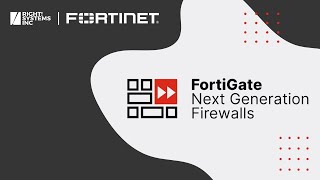 Fortinet Next-Generation Firewalls (NGFW) – Protect Your Business with Right! Systems