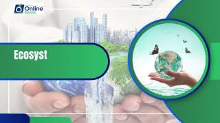 Mastering Biology X - Chapter 07 | Man and His Environment | FBISE