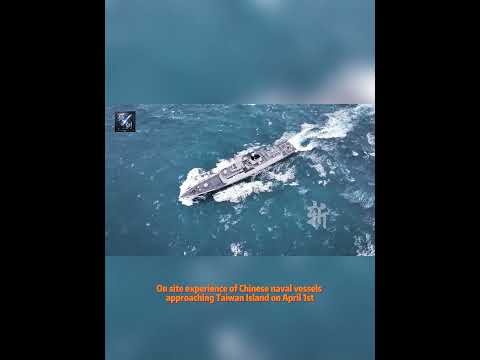 破 踏 劈 斬！ 現場感受中國海軍艦艇4月1日進逼臺灣島！