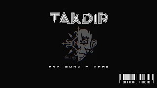 TAKDIR - RAP SONG - NPRS 2021 #rapsong #hiphopindo #rapindo #rap