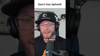 I No Longer Support Uphold...