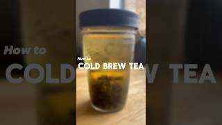 Cold brew tea with me! #coldbrew #tea #jasminegreen #blacktea #oolong