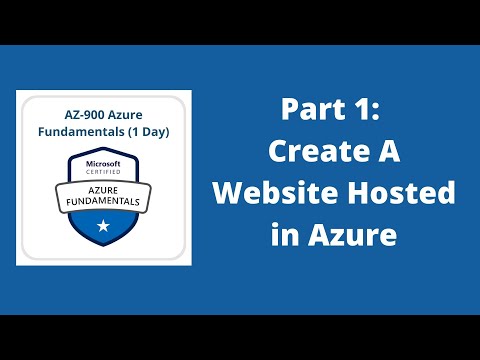 AZ-900 Microsoft Azure Fundamentals | Create a website hosted in Azure  Part 1