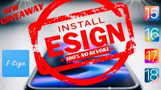 [ NEW GIVEAWAY ] Install E-Sign on iOS | Install IPA Files on iPhone & iPad (No PC,NO REVOKE )