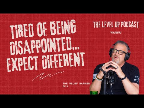 Tired of being disappointed... Expect different