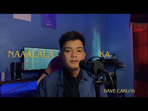 Naaalala Ka - Rey Valera (Cover) | Dave Carlos