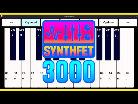 Making a (better) synth and a tracker with Pygame CE -  SynthFET 3000