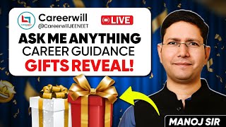 Ask Me Anything LIVE | Career Guidance + Exciting Gift Reveal 🎉 | Manoj Sir | Careerwill