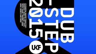 UKF Dubstep 2015 (Album Megamix)