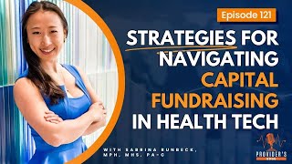 Navigating Capital Fundraising in Health Tech: Strategies for Success
