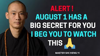 ⚠️ AUGUST 1st Has a SECRET No One Told You – It Starts Today! – SHI HENG YI MOTIVATION