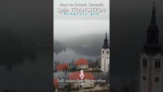 How to Create Smooth Spin Clockwise Transition Presets ! #Shorts