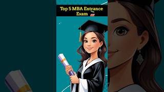 Top 5 MBA Entrance Exams in India || #mba