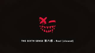 THE SIX SENSE 第六感 - Reol [x0.8 slowed]