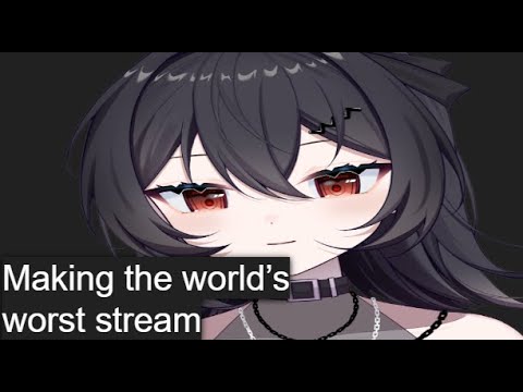 Making the world's worst stream