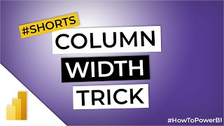 Column Width Trick in Power BI #Shorts