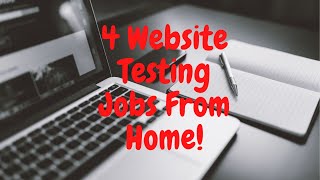4 Website Testing Jobs From Home!