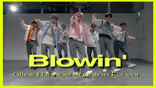 Blowin’ / BANGERS -Official Dance Practice Fix ver.-