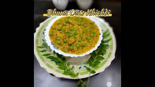 Bhuna Oats Khichdi#youtubeshorts#shortsfeed#linarasoighar#odiacookingchannel#viralkhichdi#shorts#yum