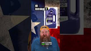 Oil astrology 2 #comedy #oil #automotive #supertech #rotella #valvoline #royalpurple #amsoil