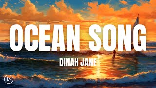 Dinah Jane - Ocean Song (Lyrics)