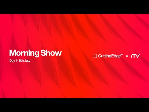 Cutting Edge 2024 | iTV | Day 01 | Morning Show