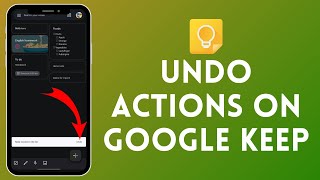 How to Undo Actions in Google Keep | Reverse Changes Easily 2024?