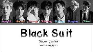 SUPER JUNIOR (슈퍼주니어) - 'BLACK SUIT' Lyrics (Color Coded Han/Rom/Eng/가사)
