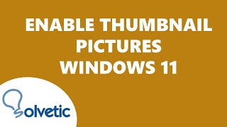 How to VIEW THUMBNAIL PICTURES in WINDOWS 11 ✅✅