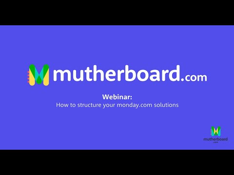 How to structure your Monday.com solutions