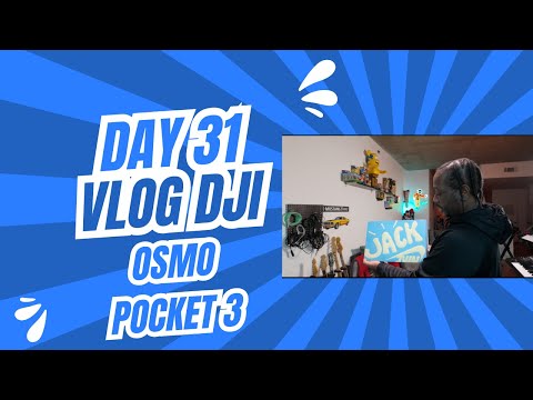 Day 31 vlog. With DJO Osmo Pocket 3