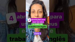 Inglês para o trabalho - 4 abreviações para usar nos seus e-mails de trabalho em inglês