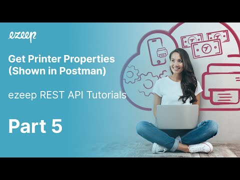 Get Printer Properties – ezeep REST API Tutorials, Shown in Postman (Part 5/9)