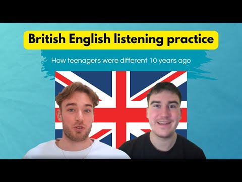 #15 - Times have changed (British English Listening Practice)