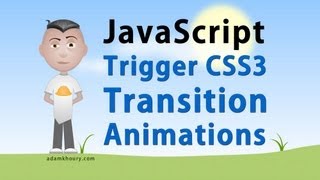 JavaScript Tutorial - Trigger CSS3 Transitions Control Animations