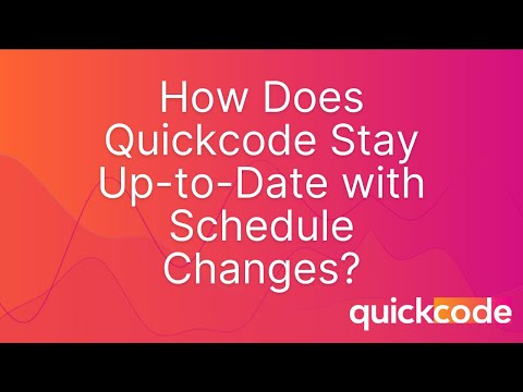 How Does Quickcode Stay Up to Date With Continuous Schedule Updates and Modifications?