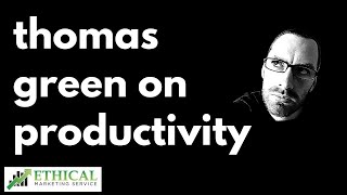 #14 - Thomas Green On Productivity